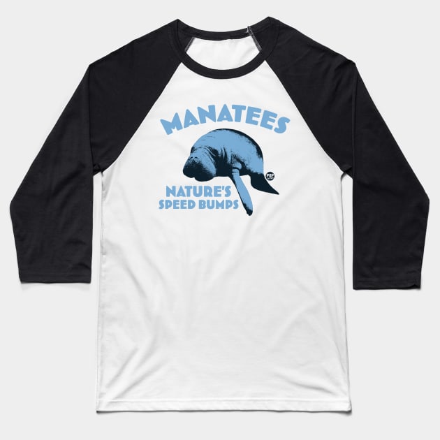 MANATEE SPEED BUMPS Baseball T-Shirt by toddgoldmanart